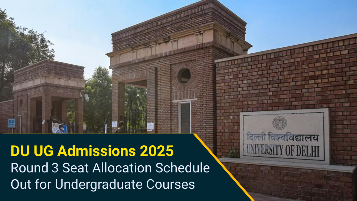 DU UG Admissions 2025 Round 3 Seat Allocation Schedule Out for Undergraduate Courses.jpg